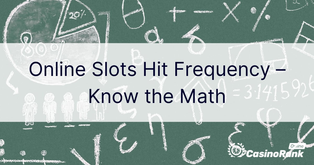 Online Slots Hit Frequency â€“ Know the Math